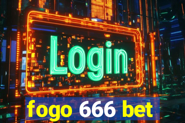 fogo 666 bet